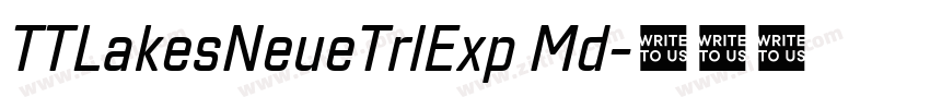 TTLakesNeueTrlExp Md字体转换